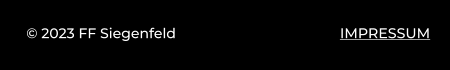 © 2023 FF Siegenfeld				    IMPRESSUM
